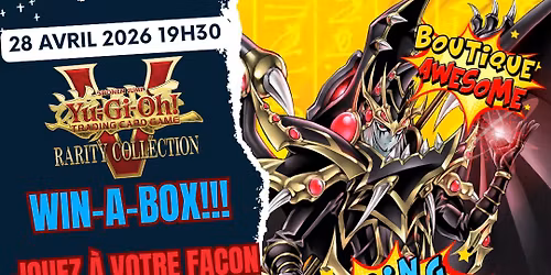 Yu-Gi-Oh! : Rarity Collection V Win-A-Box Event Spring Into Awesome