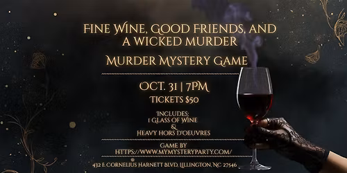 Fine Wine, Good Friends, and a Wicked M**der - A My Mystery Party Game