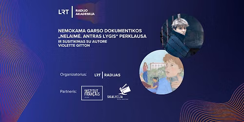 Nelaim\u0117. Antras lygis | Nemokama \u201eLRT radijo akademijos\u201c perklausa