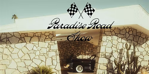 Paradise Road Show 2026