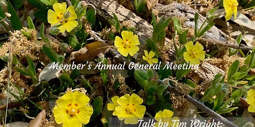Member's Annual General Meeting and Botany Talk by Tim Wright