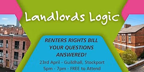 Landlords Logic Event - Renters Rights Bill - Your Questions Answered