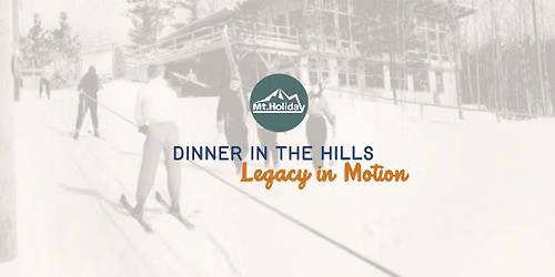 Dinner in the Hills: Legacy in Motion