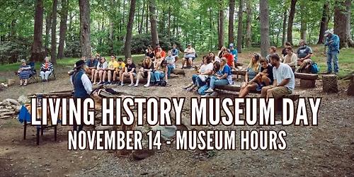 Living History Museum Day and CLOSING DAY at Hickory Ridge History Museum - Family Friendly Activity