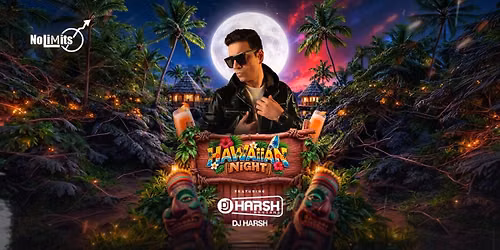 HAWAIIAN NIGHT FT. DJ HARSH