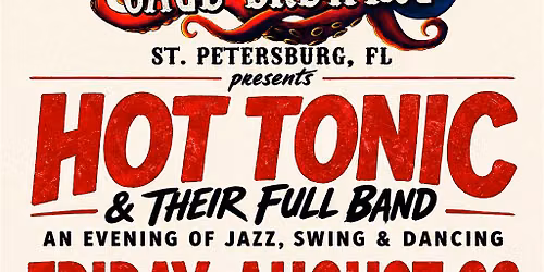 Hot Tonic & their FULL BAND | Cage Brewing, St. Petersburg, FL | FRI AUG 28