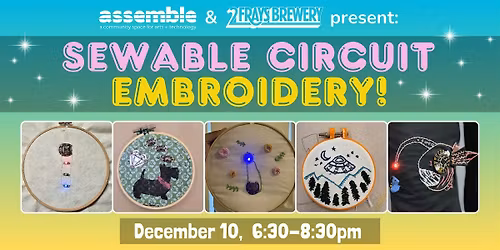 Assemble @ Two Frays Brewery: SEWABLE CIRCUIT EMBROIDERY