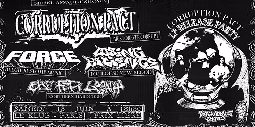 EAS#17 : CORRUPTION PACT (LP RELEASE PARTY) \u2022 FORCE \u2022 LOSING PATIENCE \u2022 OUT FOR LEGACY