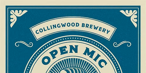 Open Mic @ the Collingwood Brewery