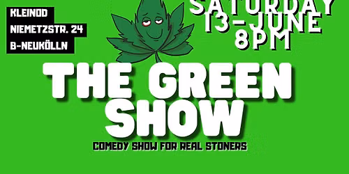 The Green Show at KLEINOD Neuk\u00f6lln