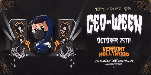 Halloween Costume Party w\/ GEO @ The Vermont Hollywood [18+] OCT 24TH