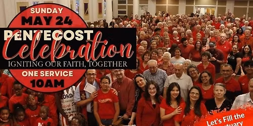 Pentecost Celebration! One United Worship Service - 10am