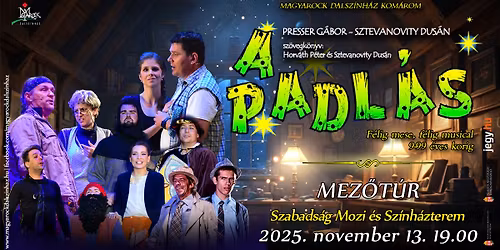 A PADL\u00c1S - musical - MEZ\u0150T\u00daR