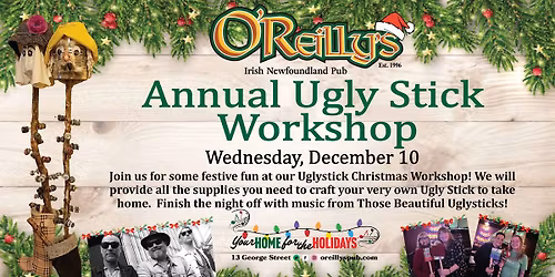 Annual Ugly Stick Workshop