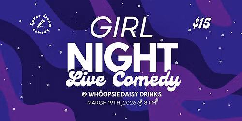 Girl Night! Live Stand-up Comedy