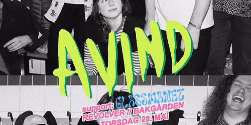 AVIND \/\/ Supp.: Glassmanet \/\/ Revolver Bakg\u00e5rd