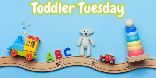 Toddler Tuesday
