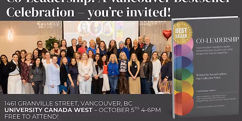 Co-Leadership: A Vancouver Bestseller Celebration \u2013 you\u2019re invited!