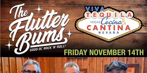 The Flutter Bums Live at Viva Tequila!