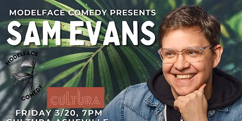Comedy at Cultura featuring Sam Evans