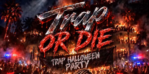 Trap  Or  Die