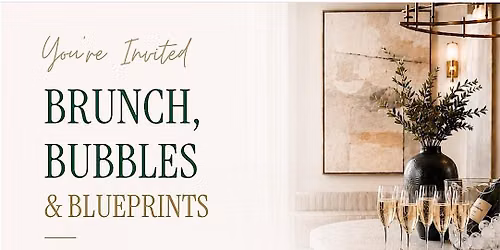 Brunch Bubbles & Blueprints! Building Connections for Designers & Builders