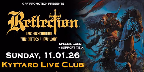 REFLECTION with Special Guest + Support @ Kyttaro Live, Athens