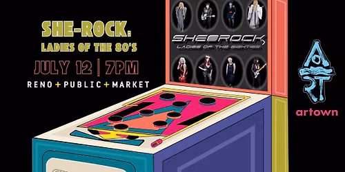She-Rock: Ladies of the 80's for Artown