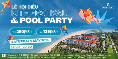 L\u1ec4 H\u1ed8I DI\u1ec0U | KITE FESTIVAL & POOL PARTY