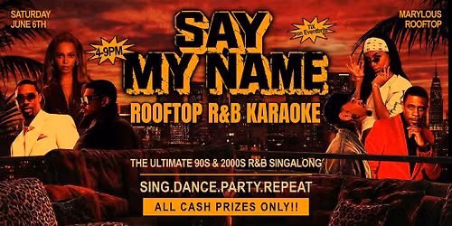 Say My Name: R&B Rooftop Karaoke at Marylous