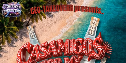 CASAMIGOS FOR MY AMIGOS