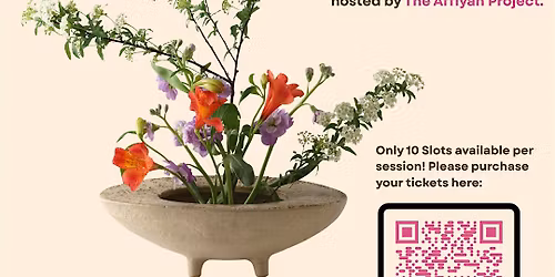 Adaab Event Refinery Presents: Orchid & Steep (Ikebana Workshop)