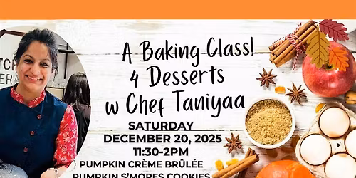 4 Desserts with Chef Taniyaa Khanna - A Hands-On Baking Class