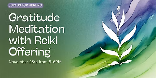 Gratitude Meditation with Reiki Offering