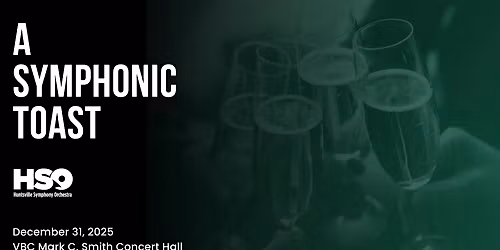 A Symphonic Toast at Mark C. Smith Concert Hall at the Von Braun Center