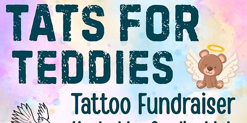 Tats for Teddies - Tattoo Fundraiser