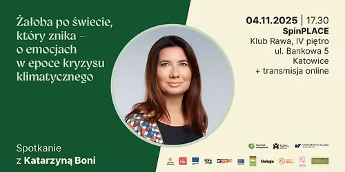 \u017ba\u0142oba po \u015bwiecie, kt\u00f3ry znika. O emocjach w epoce kryzysu klimatycznego. Katarzyna Boni WST\u0118P WOLNY