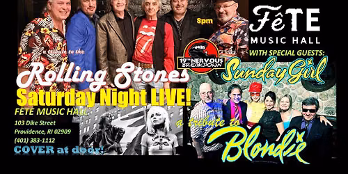 Rolling Stones\/BLONDIE tributes: 19th Nervous Breakdown & Sunday Girl @FETE Lounge in Providence RI