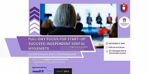 Full-Day Focus for Start-Up Success: Independent Dental Hygienists