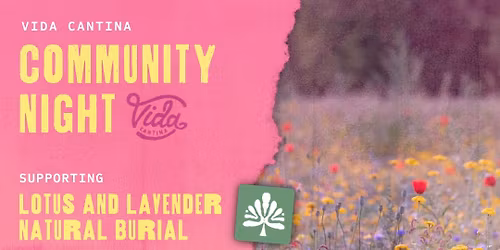 Community Night: Lotus and Lavender Natural Burial