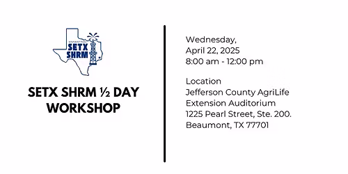 SETX SHRM 1\/2 DAY WORKSHOP
