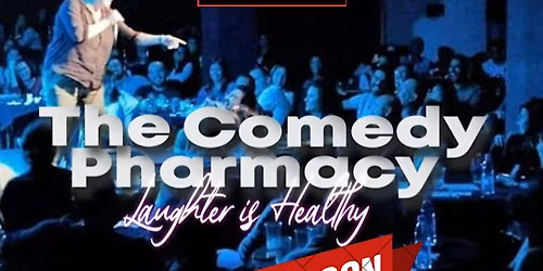 The Comedy Ph*rm*cy - Laugher Is Healthy