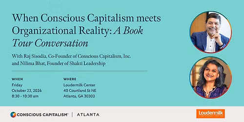 When Conscious Capitalism meets Organizational Reality
