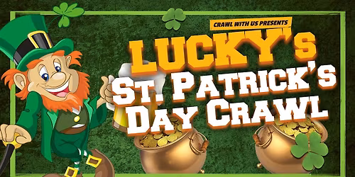 The Official Lucky's St Patrick's Day Bar Crawl - Green Bay