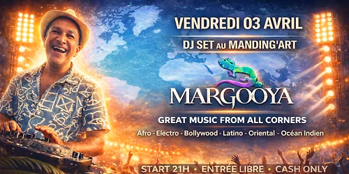 Margooya DJ Set @ Manding'Art - Tlse