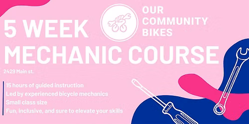Our Community Bikes: 5 Week Mechanic Course