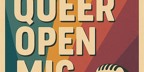 Queer Open Mic