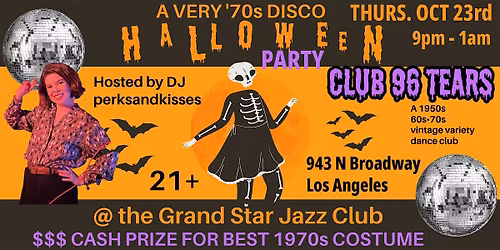 1970s DISCO HALLOWEEN DANCE PARTY! @ Club 96 Tears in Los Angeles