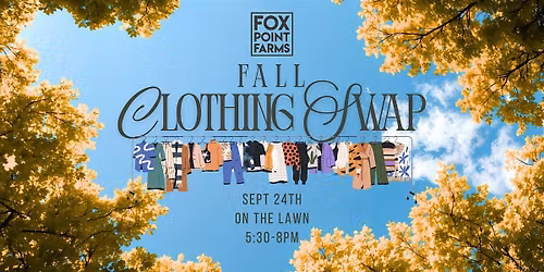 Fall Clothing Swap at Fox Point Farms