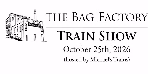 2026 Fall Bag Factory Train Show
